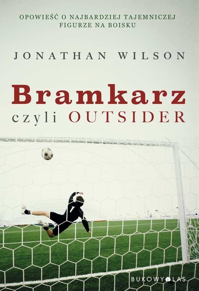 Bramkarz – Outsider?