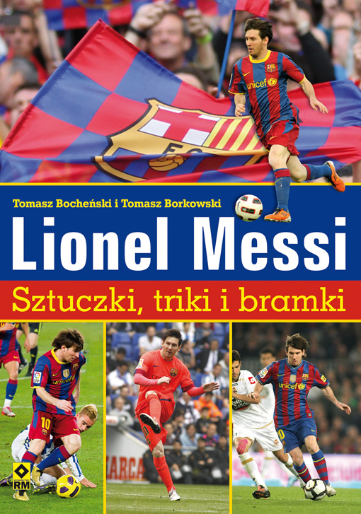 „Lionel Messi. Sztuczki, triki i bramki”